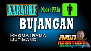 Download lagu BUJANGAN || Rhoma Irama || KARAOKE Nada PRIA mp3