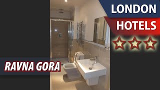 Ravna Gora ⭐⭐⭐ | Review Hotel in London, Great Britain