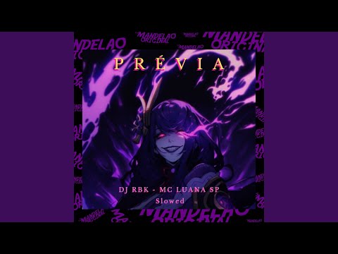 Prévia - Slowed