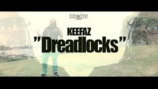 Keefaz & Irie Ites - Dreadlocks [Clip Officiel]