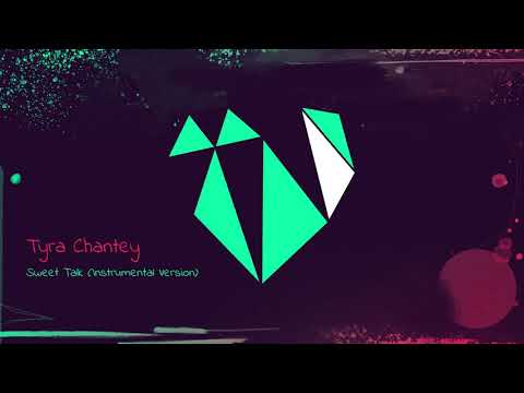 Tyra Chantey - Sweet Talk (Instrumental Version)
