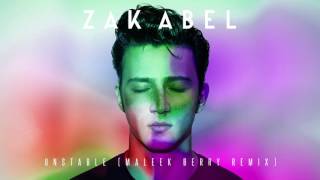 Zak Abel - Unstable [Maleek Berry Remix]