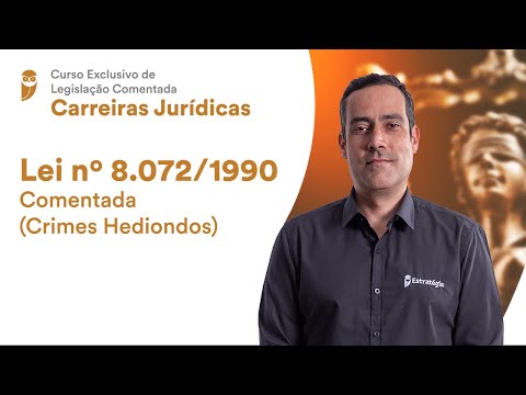 Lei 8.072/1990 Comentada (Crimes Hediondos)