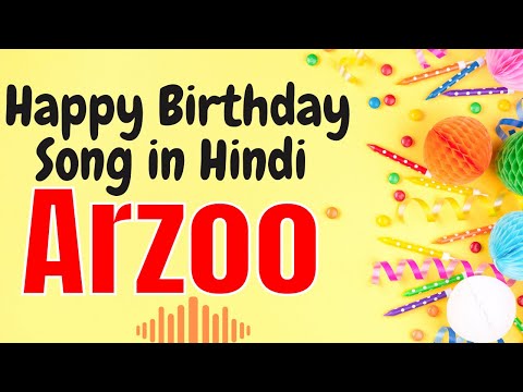 Arzoo Happy Birthday Song | Happy Birthday Arzoo Song Hindi | Birthday Song for Arzoo