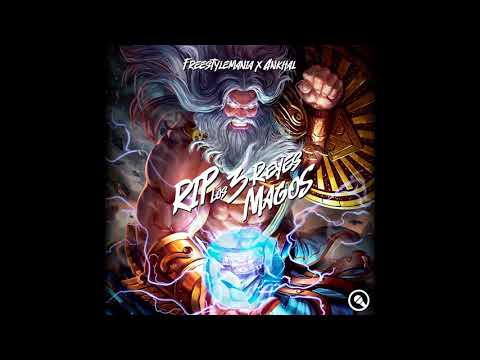 FreestyleMania x Ankhal - RIP Los 3 Reyes Magos