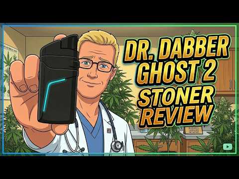 Stoner Tested, Dr. Dabber Approved | Ghost 2 Vaporizer Review