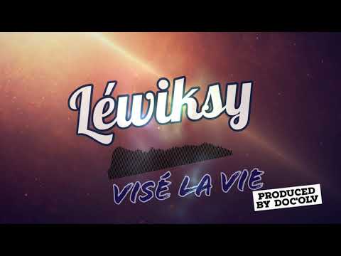 Léwiksy - Visé la vie