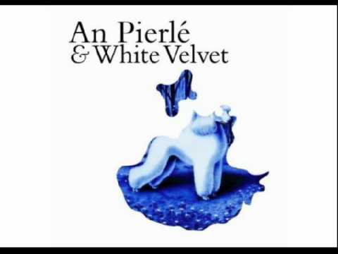 An Pierlé & White Velvet - Closing Time