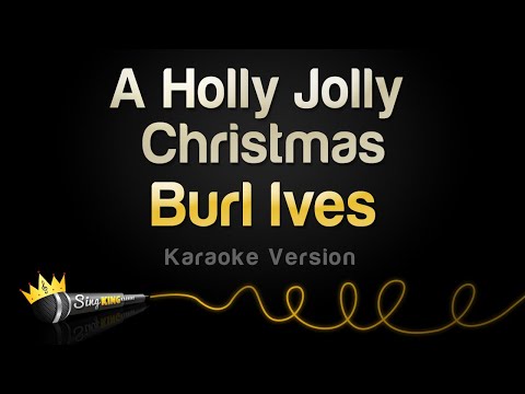 Burl Ives - A Holly Jolly Christmas (Karaoke Version)