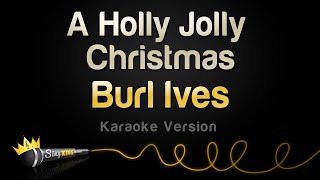 Burl Ives - A Holly Jolly Christmas (Karaoke Versi