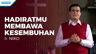 Download lagu HadiratMu Membawa Kesembuhan - Ir. Niko (  lyric video) mp3