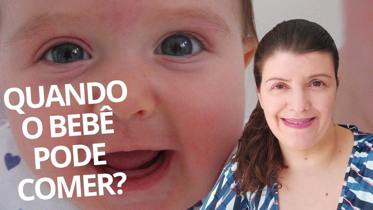 QUANDO DAR COMIDA PARA O BEBÊ? COM QUANTOS MESES O BEBÊ PODE COMEÇAR A COMER? TEM IDADE IDEAL?