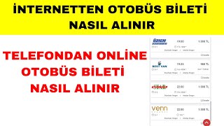 İnternetten Otobüs Bileti Nasıl Alınır - Online Otobüs Bileti Alma