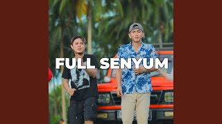 Download lagu FULL SENYUM (feat. NOFRY) mp3 Download lagu FULL SENYUM (feat. NOFRY) mp3