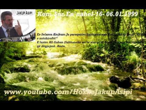 ''Kom.Sur.En`nahel-16- 06.01.1999 ''Hoxhë:Jakup Asipi (Allahu e mëshiroftë!)