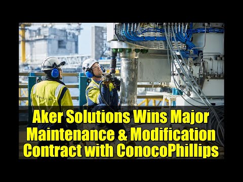 Aker Solutions Wins Major Maintenance & Modification Contract with ConocoPhillips