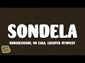 KhosiexIssue Mi Casa Cassper Nyovest Sondela Lyrics