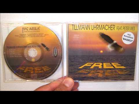 Tillmann Uhrmacher Featuring Peter Ries - Free (2000 Radio mix)