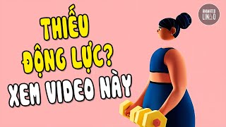 Để Có Động Lực, Ngay Cả Khi Không Muốn (Tiếng Anh Song Ngữ TED-Ed)