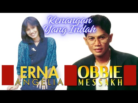 Erna Angelia Feat Obbie Mesakh│Kenangan Yang Indah