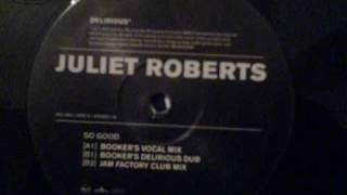 So Good (Bookers Vocal Mix) - Juliet Roberts - The Booker T Mixes - Delirious Records (Side A)