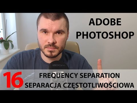 16. Retusz zdjęć - Frequency Separation - Adobe Photoshop
