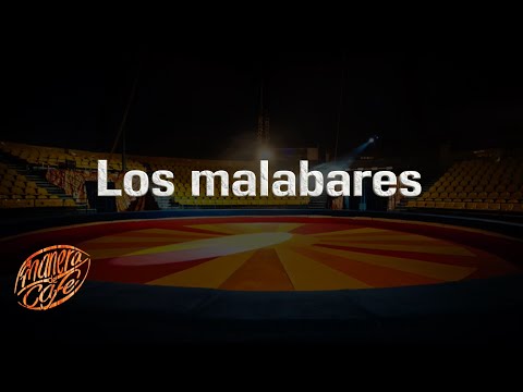 Los malabares - A manera de café - (Lyric video)