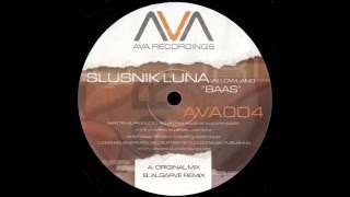 Slusnik Luna vs. Lowland - Baas (Algarve Remix) [AVA Recordings 2007]