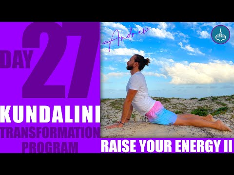 Raise Your Energy 2 | Kundalini Transformation | Day 27 thumbnail