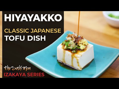 HIYAYAKKO (Japanese Cold Tofu) - 5-Minute Recipe - IZAKAYA Series with The Sushi Man
