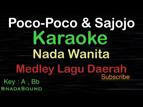 POCO-POCO & SAJOJO -MEDLEY LAGU DAERAH AMBON-PAPUA|KARAOKE WANITA​⁠-Female-Cewek-Perempuan@UcokkuYasir