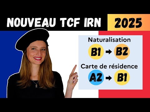 🇫🇷 Nouveau TCF IRN 2025  -Test de Connaissances du Français Intégration Résidence Nationalité ✅💯