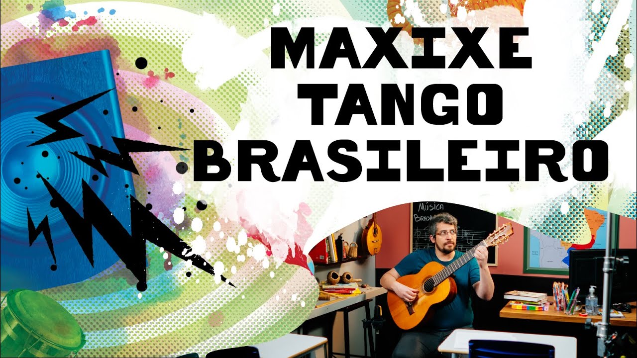Aula 5 - Maxixe - Tango brasileiro | Brasil Musical - Concertos didáticos da música brasileira