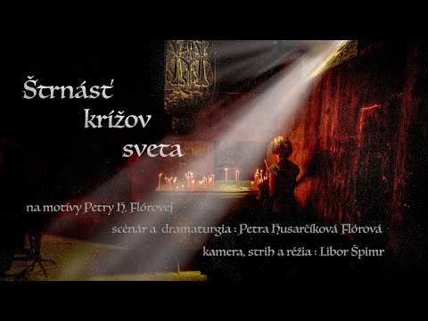 Trailer dokumentárneho filmu Štrnásť krížov sveta