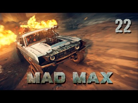 Mad Max - Прохождение pt22