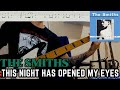 The Smiths - This Night Has Opened My Eyes (Bass Cover) | WITH TABS (Standard Tuning Version)