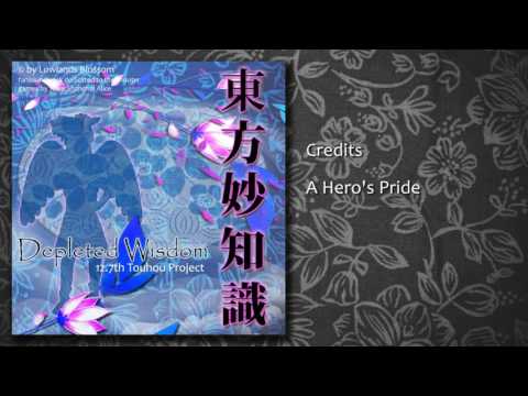 Touhou 12.7 - Depleted Wisdom - Credits - A Hero's Pride