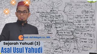 Download lagu Sejarah Yahudi, Asal Usul Yahudi, Ustadz Adi Hidayat, Lc., MA. (Part 3) mp3