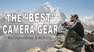The Best Camera Gear for Backpacking & Hiking 2025