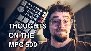 Video thumbnail for Some Thoughts on the MPC 500 - Pros, Cons & A Quick Beat by Matt Greer Music