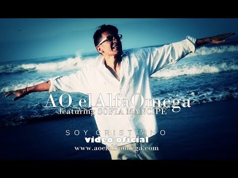 AO elAlfaOmega SOY CRISTIANO feat Sofia Quintero (video oficial) CARTAALASNACIONES