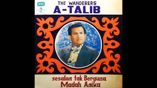 Download lagu a talib & the wanderers _ madah anika (1972) mp3 Download lagu a talib & the wanderers _ madah anika (1972) mp3