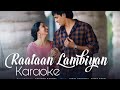 Raatan Lambiyan Karaoke With Lyrics