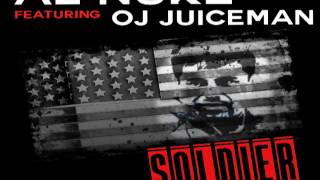 AL NUKE x OJ  DA JUICEMAN Soldier