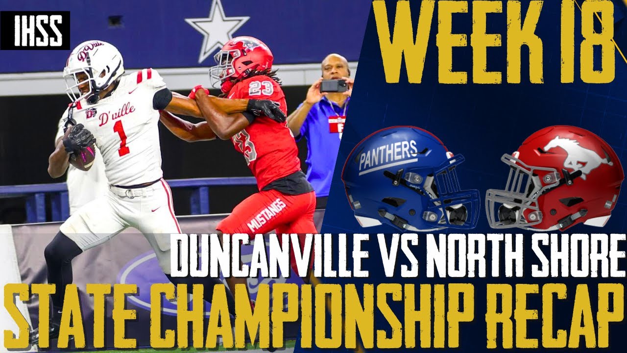 Duncanville vs North Shore Epic Clash: 6A Division 1 Championship Highlights