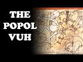 Popol Vuh 0: Introduction to the Series