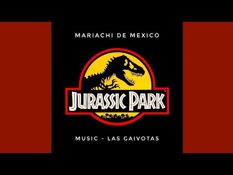 Jurassic Park OST - Las Gaviotas - Mariachi de mexico