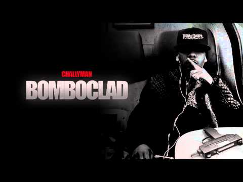 Challyman - Bomboclad