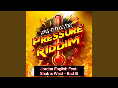 Bad B (Pressure Riddim)