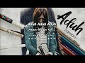Aduh - Zamani(Lirik) Aduh - Zamani(Lirik)